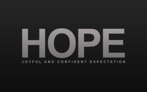Hope and Encouragement